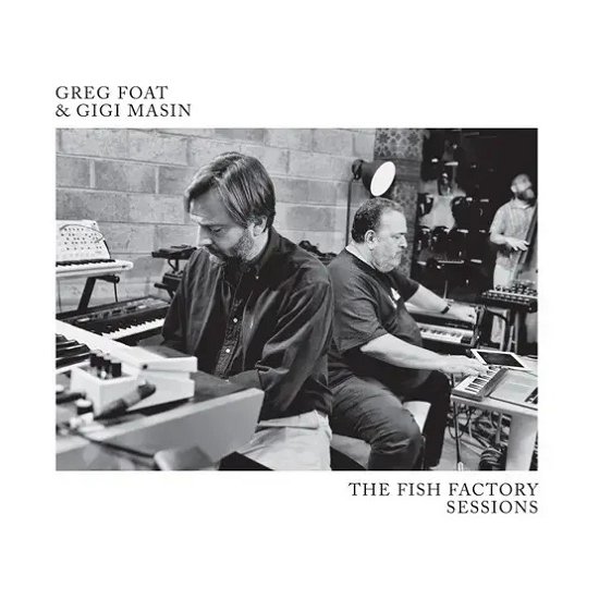 Cover for Greg  Foat &amp; Gigi Masin · The Fish Factory Sessions (TRANSLUCENT SKY BLUE VINYL) (LP) [RSD 2024 edition] (2024)