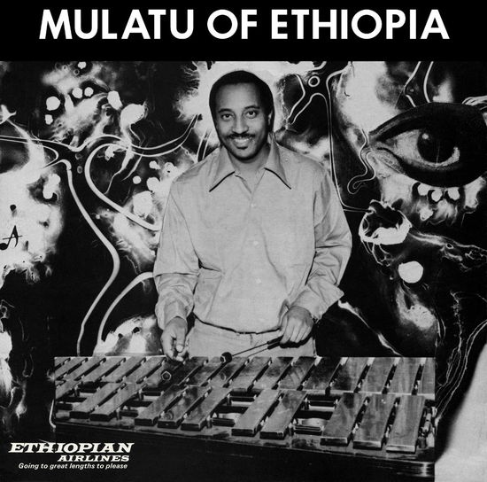 Mulatu Of Ethiopia - Mulatu Astatke - Musikk - STRUT RECORDS - 4062548080780 - 10. mai 2024