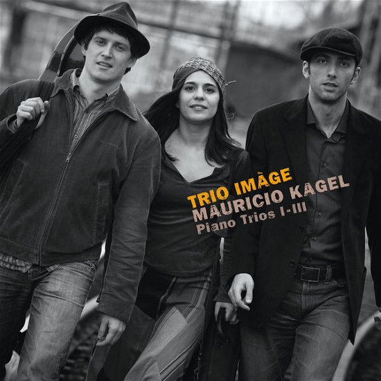 Cover for Trio Image · Kagel: Piano Trios 1-3 (CD) [Digipak] (2014)