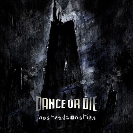 Cover for Dance Or Die · Nostradamnation (CD) (2011)