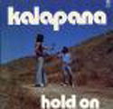 Hold on - Kalapana - Muzyka - SOLID RECORDS - 4526180117780 - 22 maja 2013