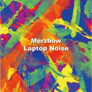 Cover for Merzbow · Laptop Noise (CD) [Japan Import edition] (2020)