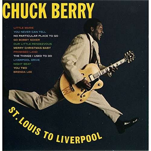 Cover for Chuck Berry · St. Louis To Liverpool (CD) (2017)