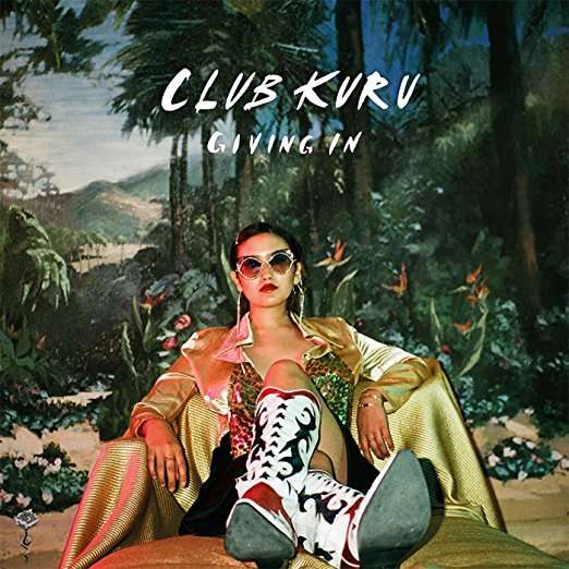 Cover for Club Kuru · Giving in (CD) (2018)