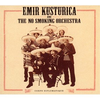 Cover for Emir Kusturica · Corps Diplomatique (CD) (2018)
