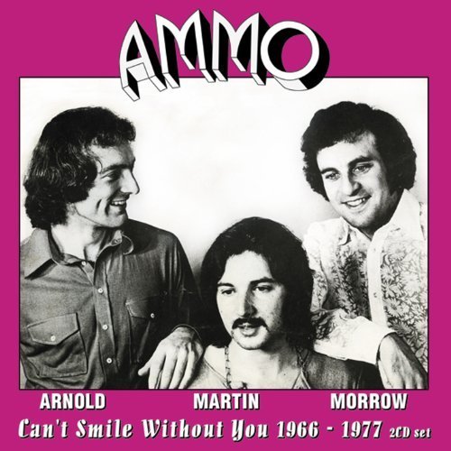 Cover for Ammo - Arnold,martin,morrow · Can't Smile Without You - 1966 - 1977 (CD) (2019)