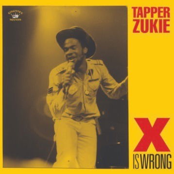 Cover for Tapper Zukie · X Is Wrong (LP) (2022)