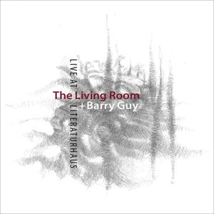 Cover for Living Room &amp; Guy,barry · Live at Literaturhaus (CD) (2015)