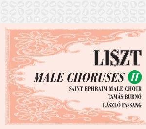 Male Choruses II - Franz Liszt - Musik - BUDAPEST MUSIC CENTER - 5998309301780 - 15. december 2010