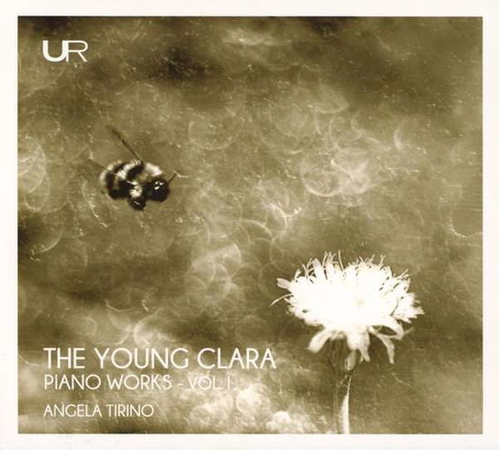 Cover for Angela Tirino · Young Clara: Piano Works Vol. 1 (CD) (2021)