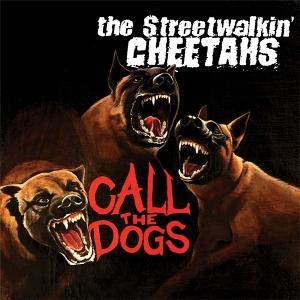 Cover for Streetwalkin' Cheetahs · Call the Dogs (LP) (2025)
