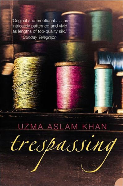 Trespassing - Uzma Aslam Khan - Bücher - HarperCollins Publishers - 9780007152780 - 2. August 2004