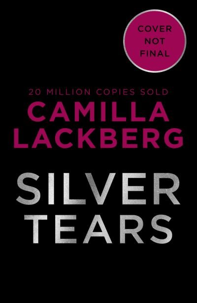 Cover for Camilla Lackberg · Silver Tears (Hardcover bog) (2021)