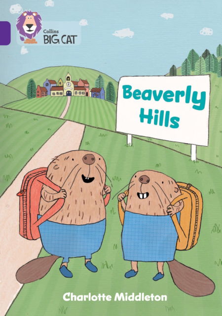 Beaverly Hills: Band 08/Purple - Collins Big Cat - Charlotte Middleton - Livres - HarperCollins Publishers - 9780008647780 - 8 septembre 2024