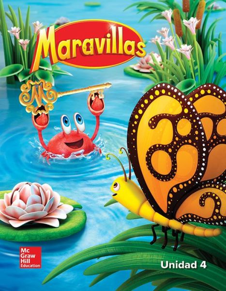 Maravillas Reading / Writing Workshop, Volume 4, Grade K - McGraw-Hill - Książki - McGraw-Hill Education - 9780021446780 - 25 stycznia 2016