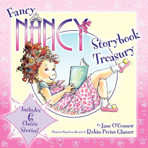 Cover for Jane O'Connor · Fancy Nancy Storybook Treasury - Fancy Nancy (Hardcover Book) (2013)