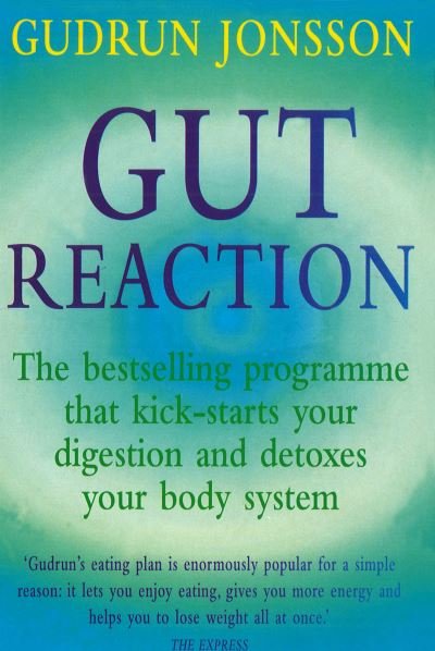 Cover for Gudrun Jonsson · Gut Reaction: A day-by-day programme for choosing and combining foods for better health and easy weight loss (Paperback Book) (1999)