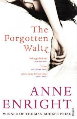 Cover for Anne Enright · The Forgotten Waltz (Taschenbuch) (2012)