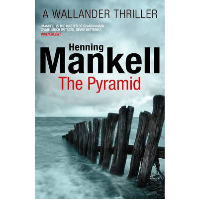 Cover for Henning Mankell · The Pyramid: Kurt Wallander - Kurt Wallander (Paperback Bog) (2013)