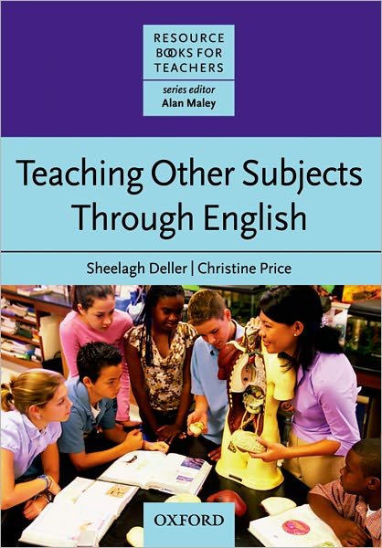 Cover for Sheelagh Deller · Teaching Other Subjects Through English (CLIL) - Resource Books for Teachers (Paperback Book) (2007)