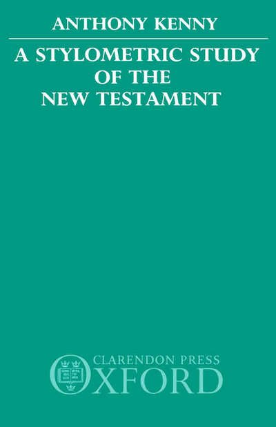 Cover for Anthony Kenny · A Stylometric Study of the New Testament (Hardcover Book) (1986)