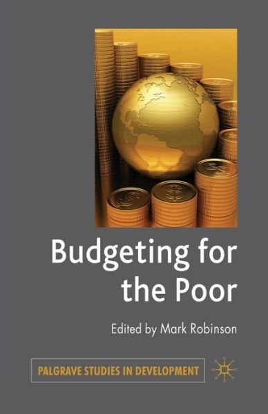 Cover for Mark Robinson · Budgeting for the Poor (Inbunden Bok) (2008)