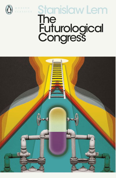 The Futurological Congress - Penguin Modern Classics - Stanislaw Lem - Books - Penguin Books Ltd - 9780241312780 - November 2, 2017