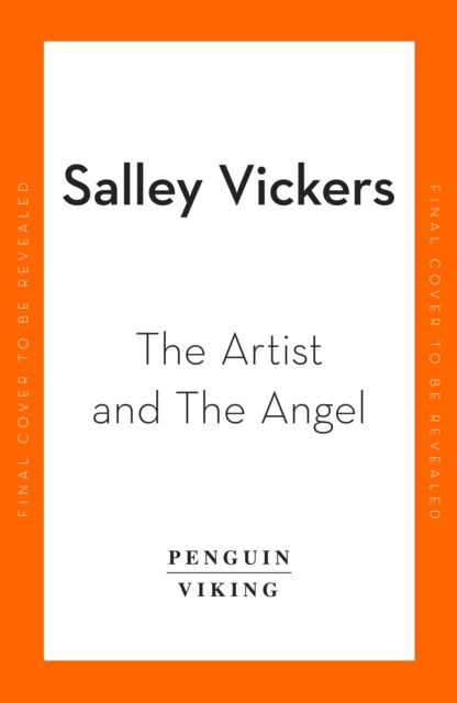 Cover for Salley Vickers · The Artist and The Angel (Hardcover Book) (2024)