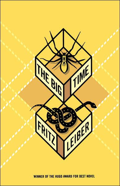 The Big Time - Fritz Leiber - Livres - Orb Books - 9780312890780 - 7 mars 2001