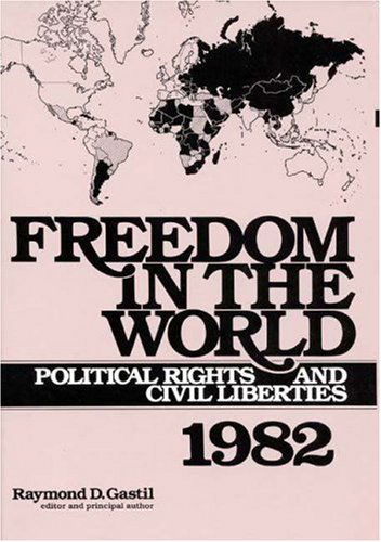 Cover for Raymond D. Gastil · Freedom in the World: Political Rights and Civil Liberties 1982 - Freedom in the World (Hardcover Book) (1982)