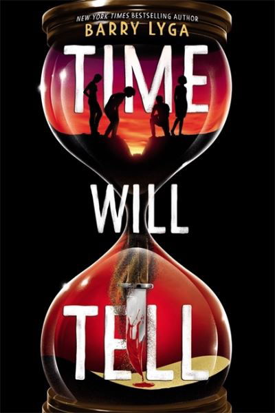 Cover for Barry Lyga · Time Will Tell (Hardcover Book) (2021)