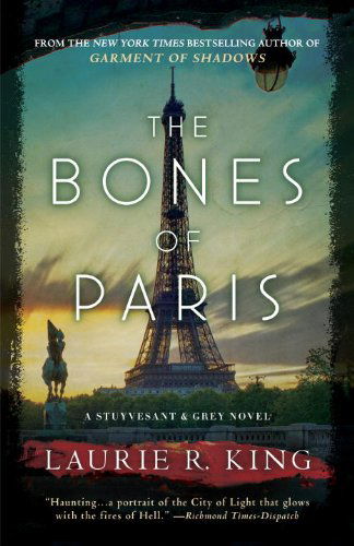 Cover for Laurie R. King · The Bones of Paris: a Stuyvesant &amp; Grey Novel (Paperback Book) (2014)