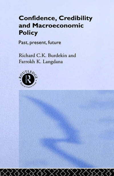 Cover for Burdekin, Richard (Claremont McKenna College, USA) · Confidence, Credibility and Macroeconomic Policy (Gebundenes Buch) (1995)