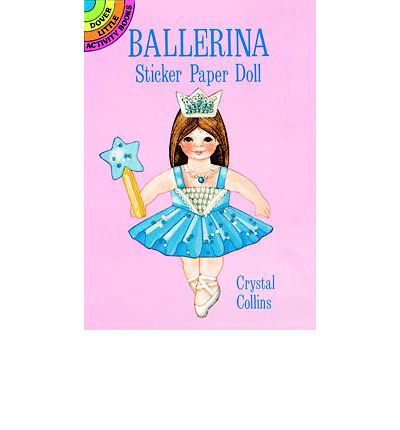 Ballerina Sticker Paper Doll: Dover Little Activity Books - Little Activity Books - Crystal Collins - Gadżety - Dover Publications Inc. - 9780486281780 - 28 marca 2003