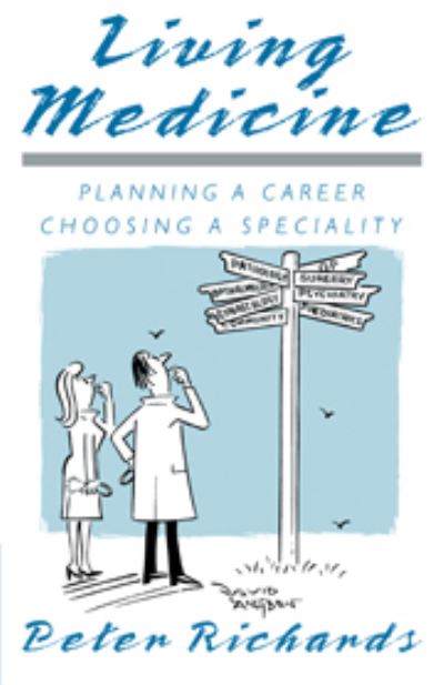 Cover for Peter Richards · Living Medicine: Planning a Career: Choosing a Speciality (Hardcover Book) (1990)