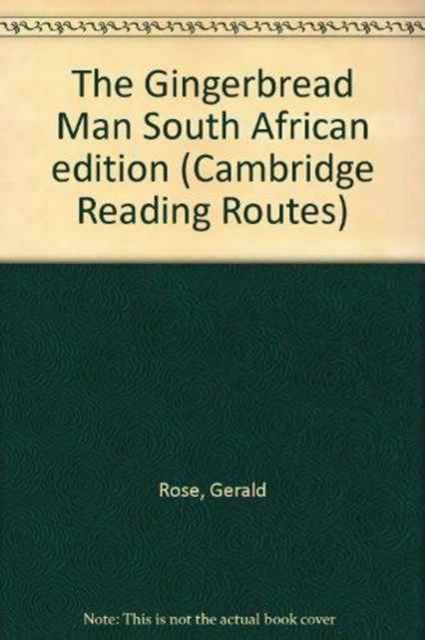 The Gingerbread Man South African edition - Cambridge Reading Routes - Gerald Rose - Boeken - Cambridge University Press - 9780521636780 - 1 september 1998