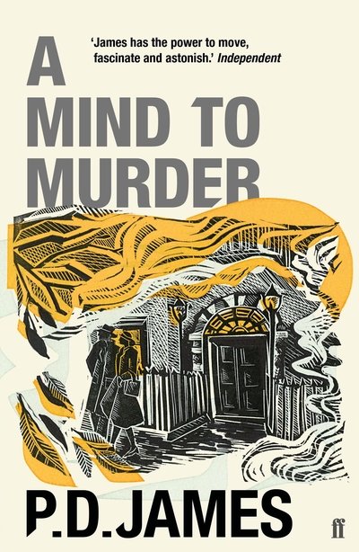 Cover for P. D. James · A Mind to Murder: The classic locked-room murder mystery from the 'Queen of English crime' (Guardian) (Paperback Bog) [Main - Re-issue edition] (2019)