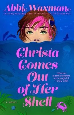 Christa Comes Out of Her Shell - Abbi Waxman - Books - Penguin USA - 9780593198780 - April 16, 2024