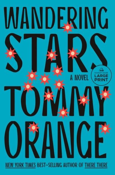 Cover for Tommy Orange · Wandering Stars (Book) (2024)