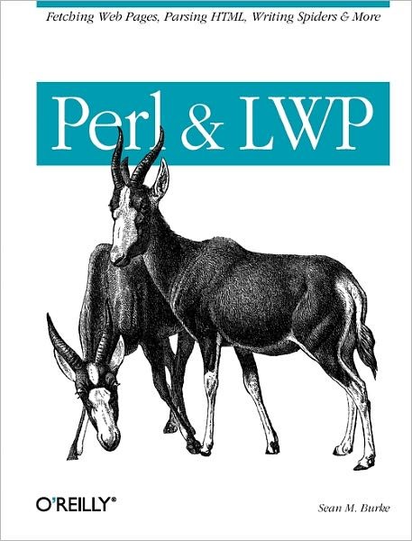 Perl & LWP - Sean M. Burke - Livres - O'Reilly Media - 9780596001780 - 30 juillet 2002