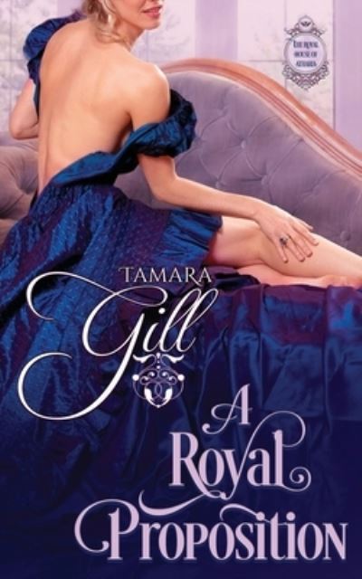 Cover for Tamara Gill · A Royal Proposition (Paperback Book) (2021)