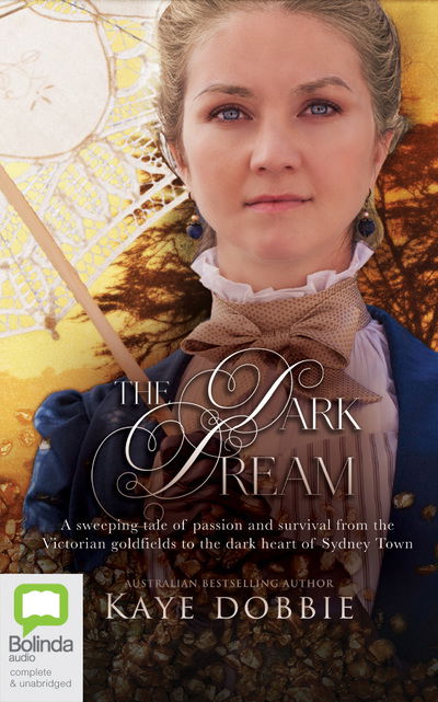 The Dark Dream - Kaye Dobbie - Muziek - Bolinda Audio - 9780655612780 - 15 augustus 2019