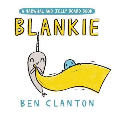 Cover for Ben Clanton · Blankie (Kartonbuch) (2021)