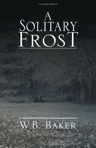 Cover for W.b. Baker · A Solitary Frost (Taschenbuch) (2000)