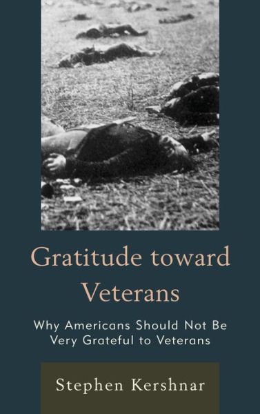 Cover for Stephen Kershnar · Gratitude toward Veterans: Why Americans Should Not Be Very Grateful to Veterans (Hardcover Book) (2014)