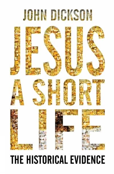 Cover for John Dickson · Jesus A Short Life (Buch) (2012)