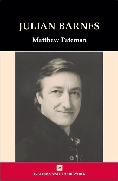 Cover for Matthew Pateman · Julian Barnes - Writers and Their Work (Paperback Book) (2010)