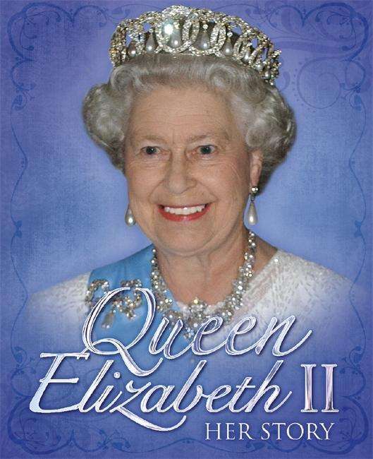 Cover for John Malam · Queen Elizabeth II: Her Story (Paperback Book) (2017)