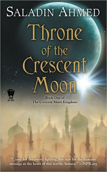 Cover for Saladin Ahmed · Throne of the Crescent Moon (Crescent Moon Kingdoms) (Pocketbok) [Reprint edition] (2012)