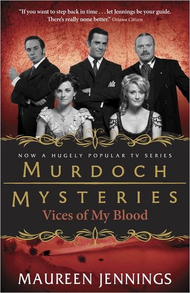 Cover for Maureen Jennings · Vices of My Blood (Murdoch Mysteries) (Paperback Book) [Rep Mti edition] (2013)